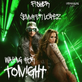 FISHER X JENNIFER LOPEZ - WAITING FOR TONIGHT